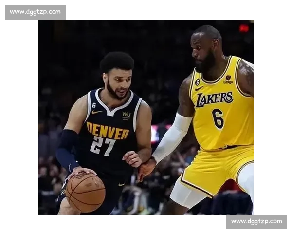 NBA季后赛湖人对阵掘金视频直播巅峰对决全程看点解析实时追踪 NBA季后赛湖人对阵掘金视频直播巅峰对决全程看点解析实时追踪